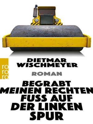 cover image of Begrabt meinen rechten Fuß auf der linken Spur